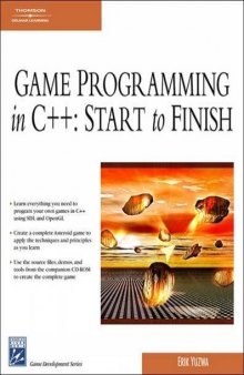 Game Programming in C++: Start to Finish (Game Development Series)