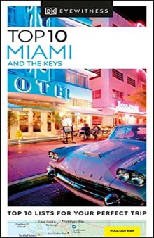 DK Eyewitness Top 10 Miami and the Keys (Pocket Travel Guide)