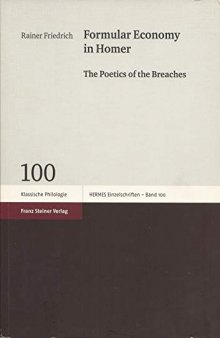 Formular Economy in Homer: The Poetics of the Breaches