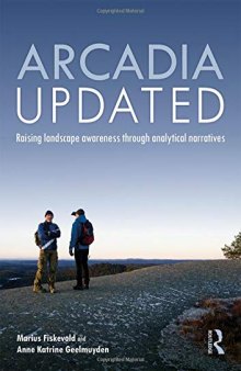 Arcadia Updated: Raising landscape awareness through analytical narratives