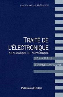 Traité de l'électronique analogique et numérique: Volume 1, Techniques analogiques