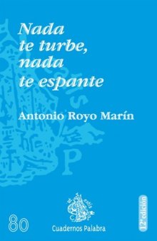 Nada te turbe. Nada te espante (Cuadernos Palabra) (Spanish Edition)