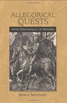 Allegorical Quests from Deguileville to Spenser