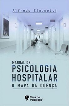 Manual de Psicologia Hospital. O Mapa da Doença