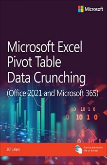 Microsoft Excel Pivot Table Data Crunching (Office 2021 and Microsoft 365) (Business Skills)