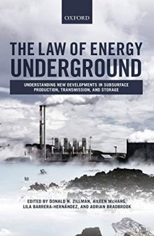 The Law of Energy Underground: Understanding New Developments in Subsurface Production, Transmission, and Storage