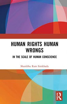 Human Rights Human Wrongs: In the Scale of Human Conscience
