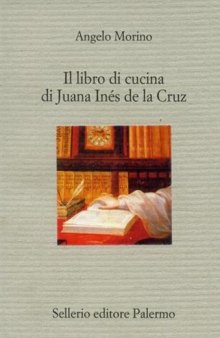 Il libro di cucina di Juana Ines de la Cruz