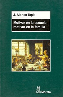 Motivar en la escuela, motivar en la familia: Claves para el aprendizaje (Spanish Edition)