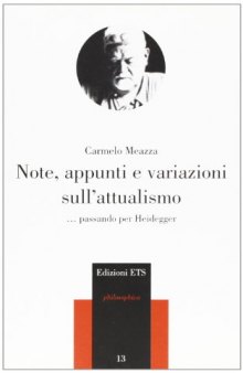 Note, appunti e variazioni sull'attualismo. Passando per Heidegger