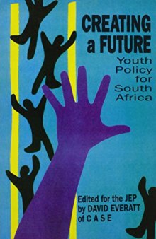 Creating a Future: Youth Policy for South Africa