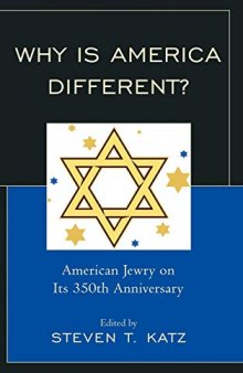 Why Is America Different? American Jewry on its 350th Anniversary