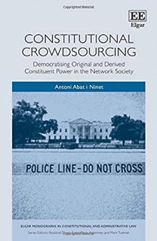 Constitutional Crowdsourcing: Democratising Original and Derived Constituent Power in the Network Society