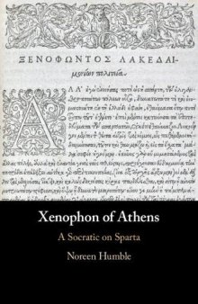 Xenophon of Athens: A Socratic on Sparta