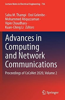 Advances in Computing and Network Communications: Proceedings of CoCoNet 2020, Volume 2 (Lecture Notes in Electrical Engineering, 736)