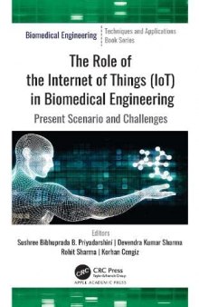 The Role of Internet of Things (IoT) in Biomedical Engineering: Present Scenario and Challenges