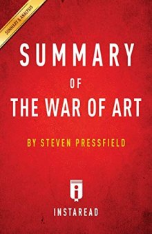 Summary of The War of Art: by Steven Pressfield | Includes Analysis