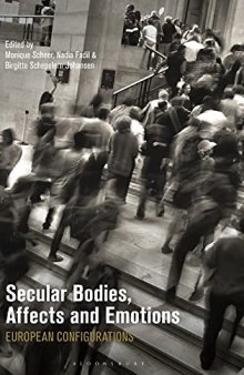 Secular Bodies, Affects and Emotions: European Configurations