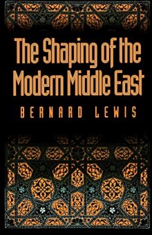 The Shaping of the Modern Middle East