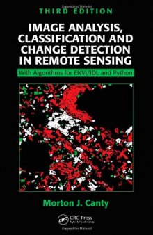 Image Analysis, Classification and Change Detection in Remote Sensing: With Algorithms for ENVI/IDL and Python