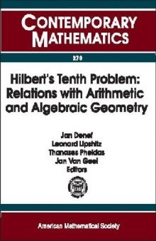 Hilbert's Tenth Problem: Relations With Arithmetic and Algebraic Geometry : Workshop on Hilbert's Tenth Problem : Relations With Arithemtic and ... November 2-5