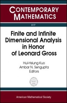Finite and Infinite Dimensional Analysis in Honor of Leonard Gross: Ams Special Session on Infinite Dimensional Spaces, January 12-13, 2001, New Orleans, Louisiana