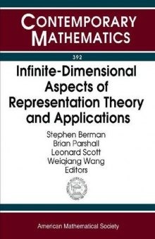 Infinite-dimensional Aspects of Representation Theory And Applications: International Conference on Infinite-dimensional Aspects of Representation ... Virginia