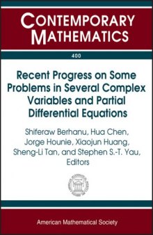 Recent Progress on Some Problems in Several Complex Variables and Partial Differential Equations