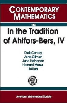 In the Tradition of Ahlfors-Bers, IV: Ahlfors-bers Colloquium May 19 - 22, 2005 University of Michigan Ann Arbor, Michigan