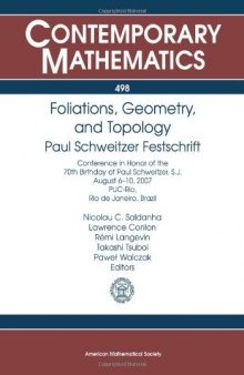 Foliations, Geometry, and Topology: Paul Schweitzer Festschrift