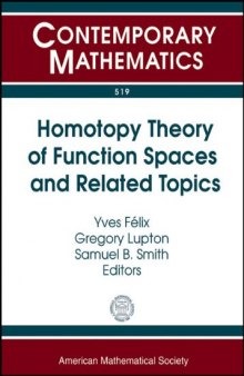 Homotopy Theory of Function Spaces and Related Topics: Oberwolfach Workshop, April 5-11, 2009, Mathematisches Forschungsinstitut, Oberwolfach, Germany