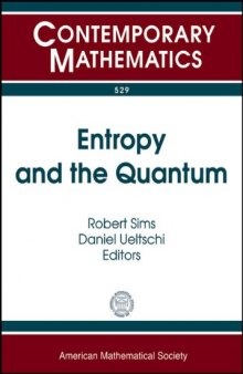 Entropy and the Quantum: Arizona School of Analysis With Applications March 16-20, 2009 University of Arizona