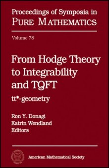From Hodge Theory to Integrability and TQFT: tt-star-geometry