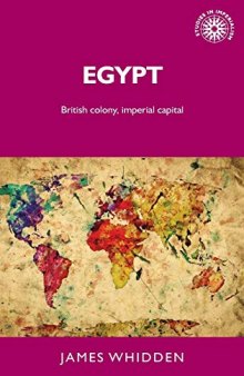Egypt: British Colony, Imperial Capital