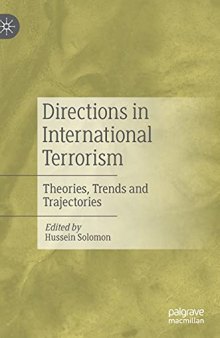 Directions in International Terrorism: Theories, Trends and Trajectories