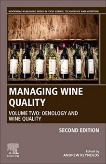 Managing Wine Quality: Volume 2: Oenology and Wine Quality (Woodhead Publishing Series in Food Science, Technology and Nutrition)