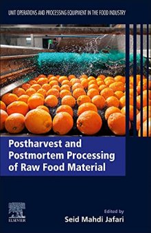 Postharvest and Postmortem Processing of Raw Food Materials: Unit Operations and Processing Equipment in the Food Industry (Unit Operations and Processing Equipment in the Food Industry, 2)