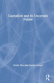 Capitalism and Its Uncertain Future