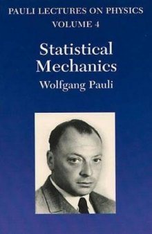 Pauli Lectures on Physics, Volume IV: Statistical Mechanics