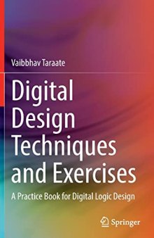 Digital Design Techniques and Exercises: A Practice Book for Digital Logic Design