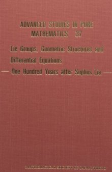 Lie Groups, Geometric Structures and Differential Equations: 100 Years After Sophus Lie