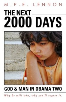 The Next 2000 Days: God & Man in Obama Two