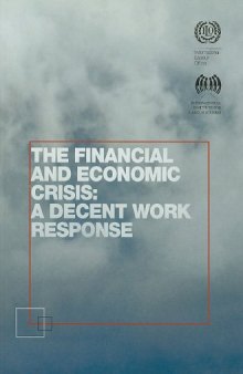 The Financial and Economic Crisis: A Decent Work Response
