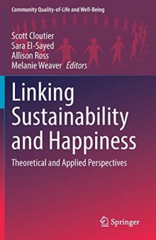 Linking Sustainability and Happiness: Theoretical and Applied Perspectives
