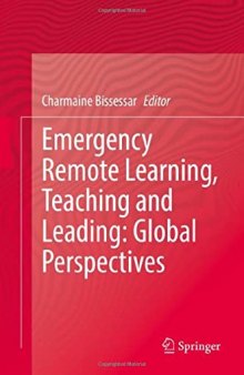 Emergency Remote Learning, Teaching and Leading: Global Perspectives