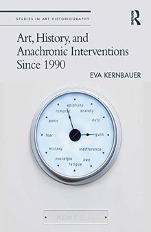 Art, History, and Anachronic Interventions Since 1990