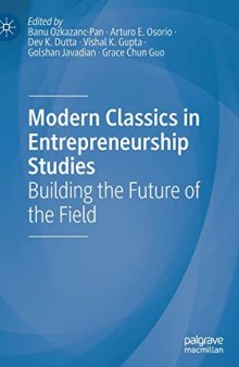 Modern Classics in Entrepreneurship Studies: Building the Future of the Field