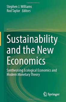 Sustainability and the New Economics: Synthesising Ecological Economics and Modern Monetary Theory