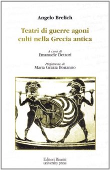 Teatri di guerre, agoni, culti nella Grecia antica