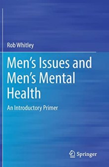 Men’s Issues and Men’s Mental Health: An Introductory Primer